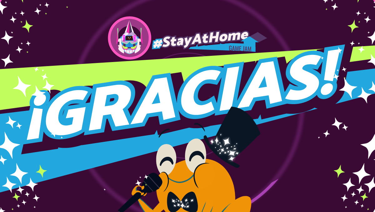 Stayathome, Stayathome game jam, game jam, tan grande y jugando, cámara de comercio de Bucaramanga, Dreams Uncorporated, tan grande y jugando, Arkde, Coronavirus